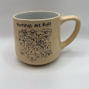 Dogs Coffee Tea Mug "Mornings Are Ruff" 12 oz Cup Fur‎ Babies